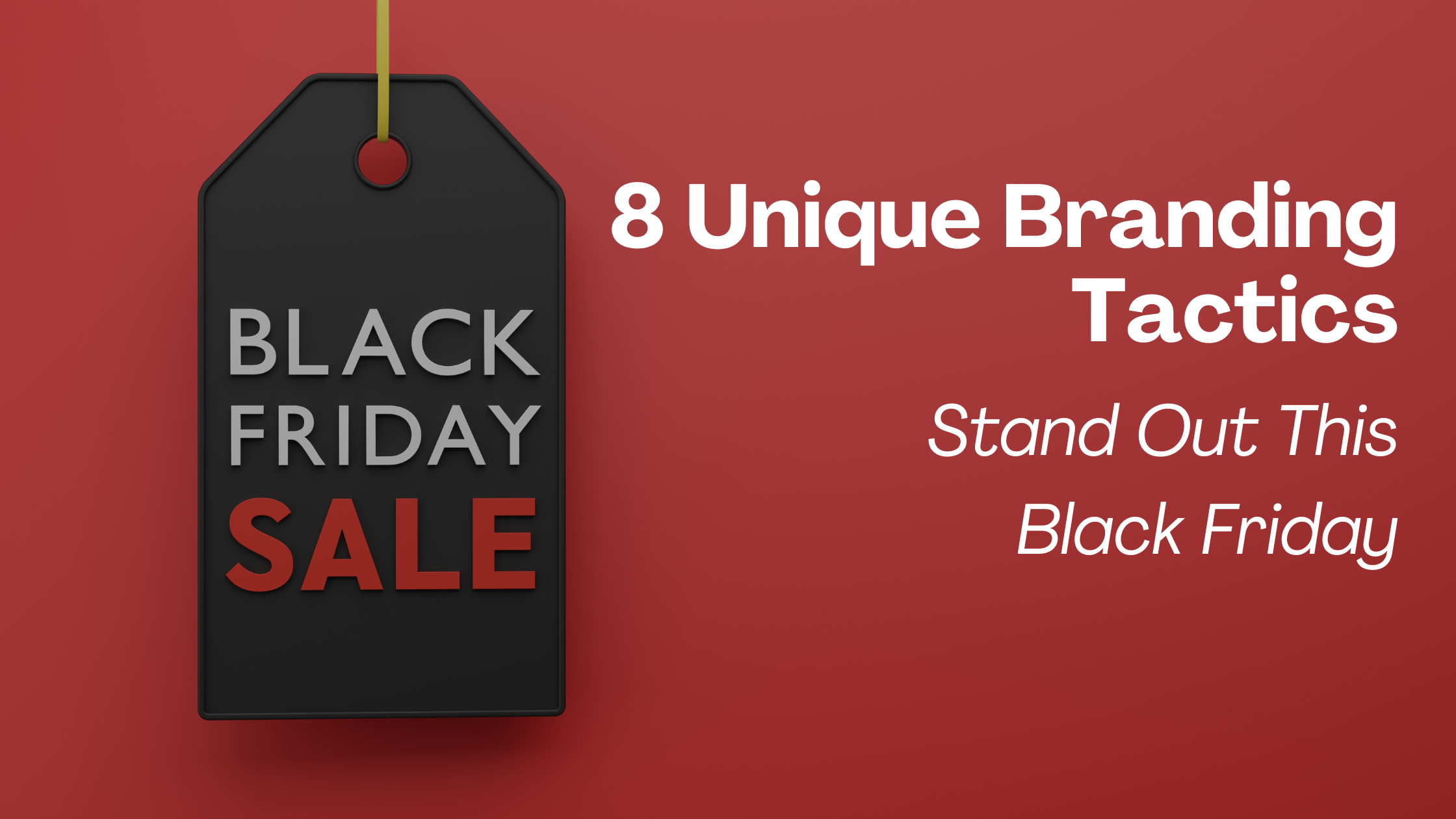 Differentiate Your Brand On Black Friday