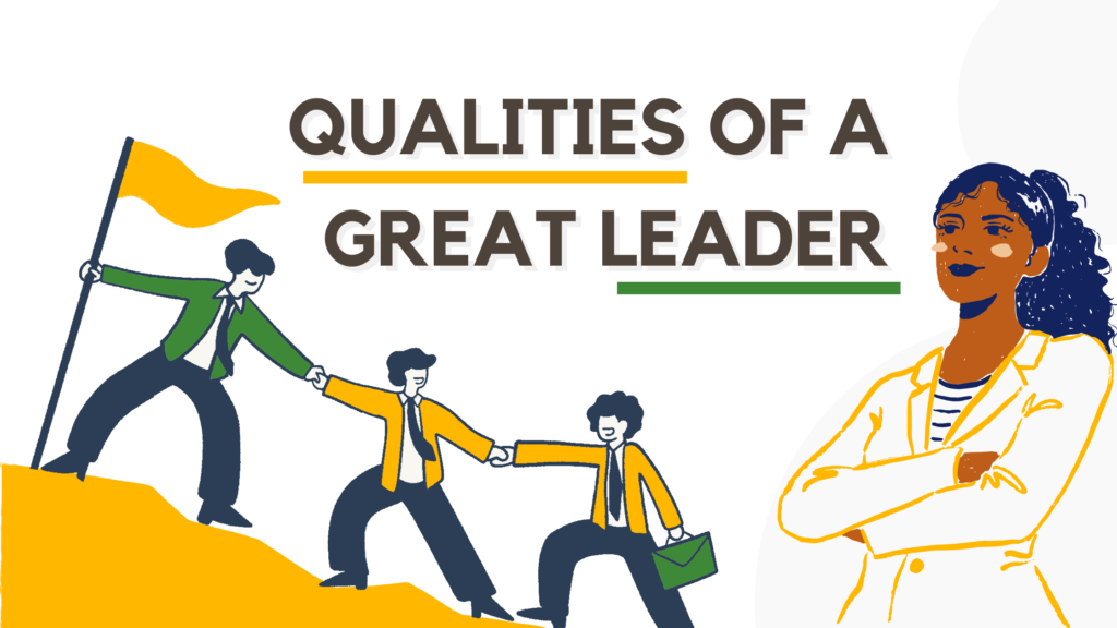 Qualities of a Great Leader